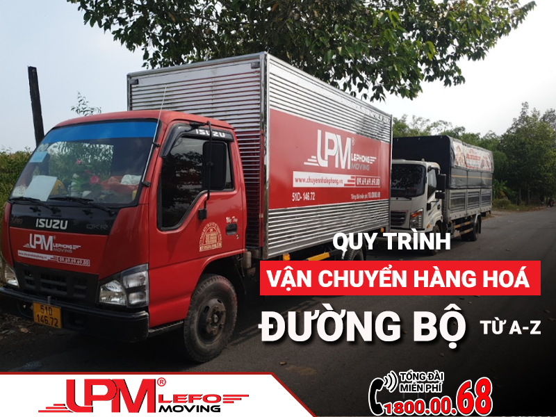 Quy trình vận chuyển hàng hóa đường bộ từ A đến Z