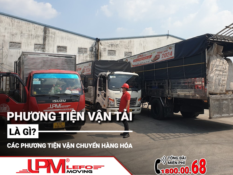 Phương tiện vận tải là gì Các phương tiện vận chuyển hàng hóa