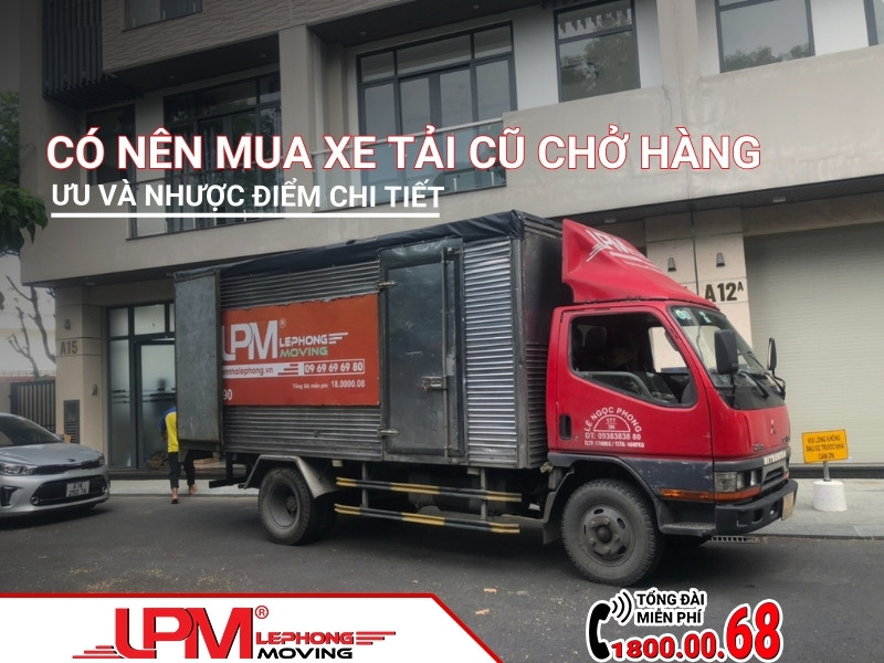 Có nên mua xe tải cũ